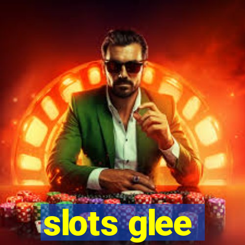 slots glee